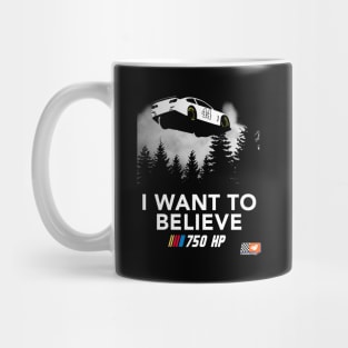 I Want to Believe in NASCAR Mug